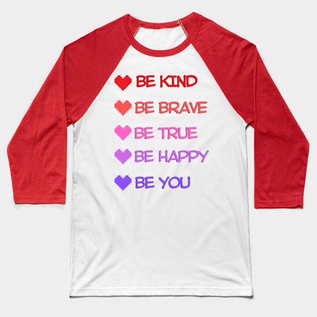 Be kind be you Baseball T-Shirt by Salizza